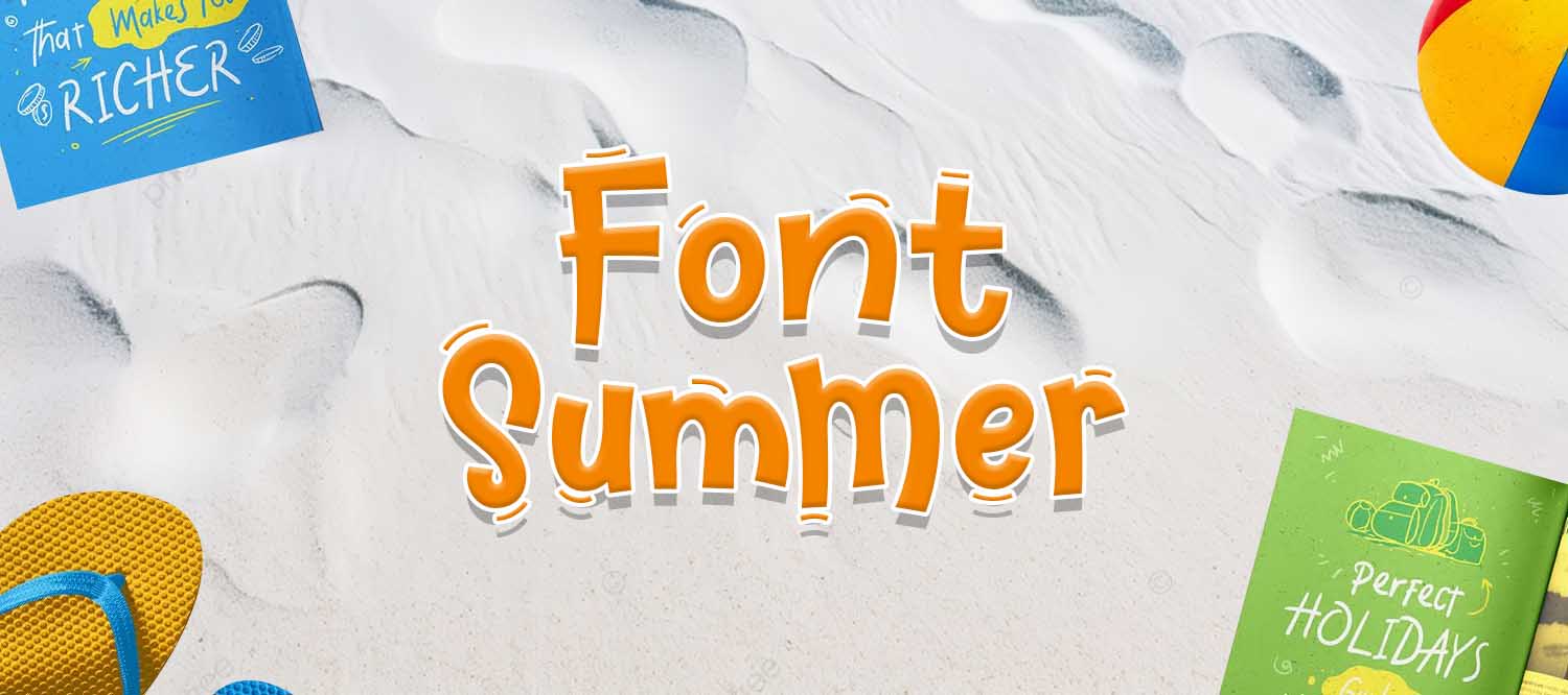 [Miễn Phí] Font Hoạt Hình Summer Việt Hóa Tươi Sáng, Dễ Thương