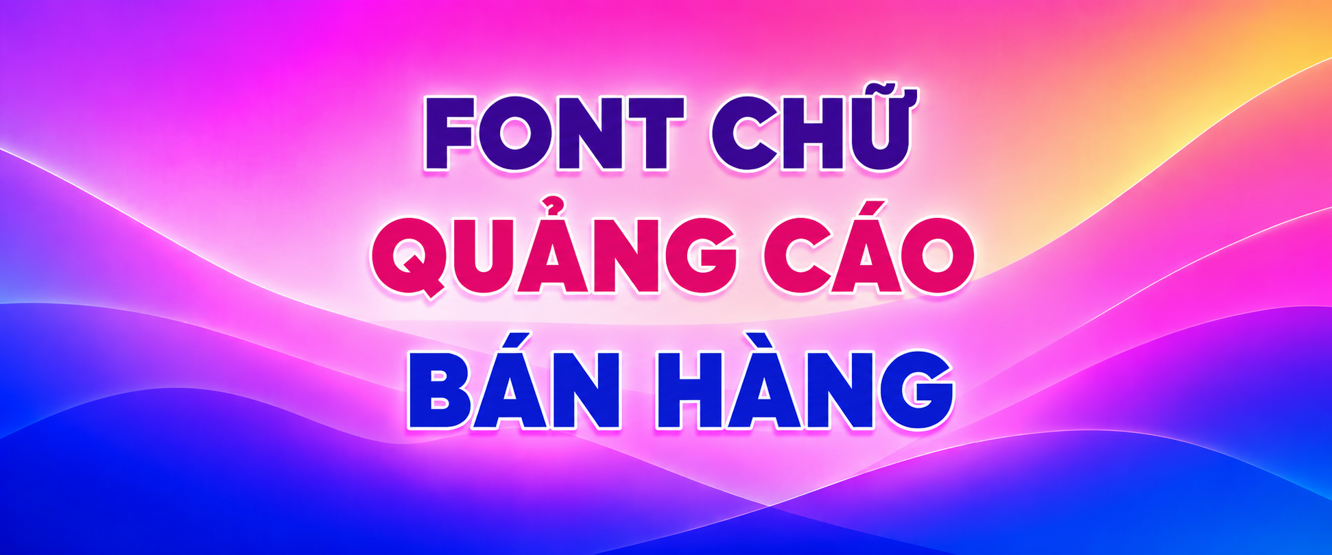 Font chữ quảng cáo bán hàng chọn font cho banner sale, voucher và poster