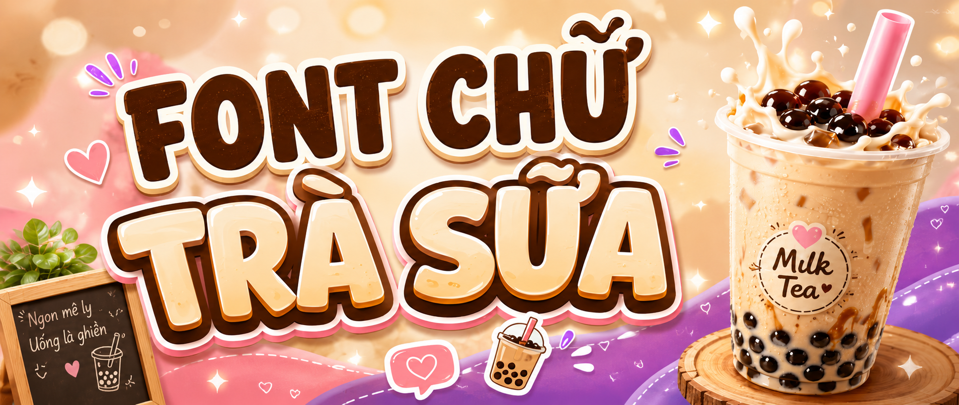 Font chữ trà sữa: chọn font cho menu, ly nhãn và poster đồ uống dễ thương