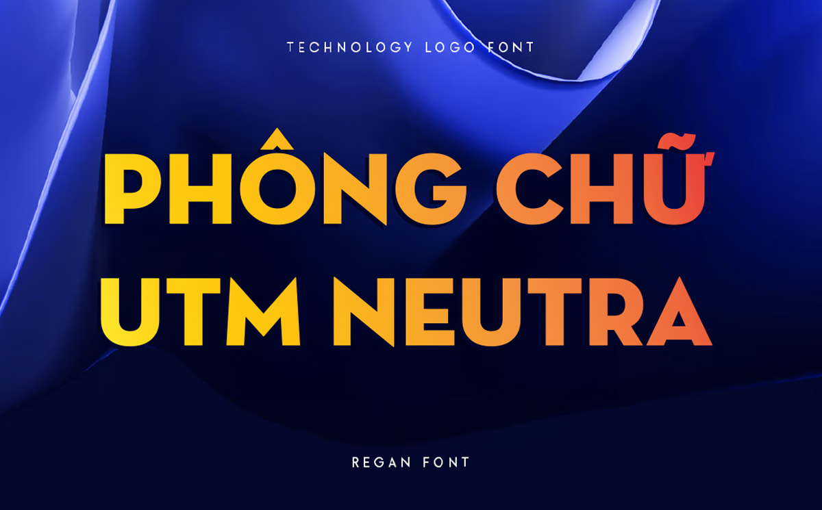 Phông chữ cứng cáp Việt hóa miễn phí | UTM Neutra