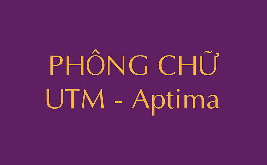 [Tải xuống] Phông chữ Việt hóa UTM Aptima Regular, Italic, Bold, Bold Italic,