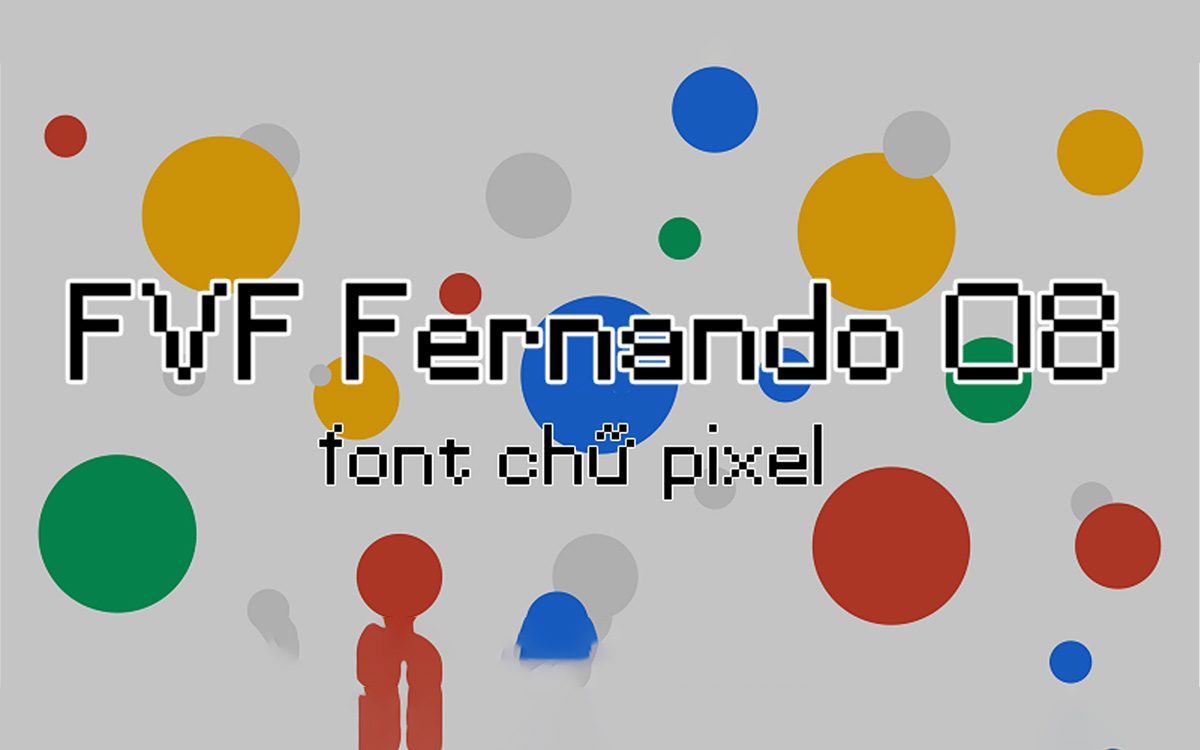 Font chữ Pixel FVF Fernando 08