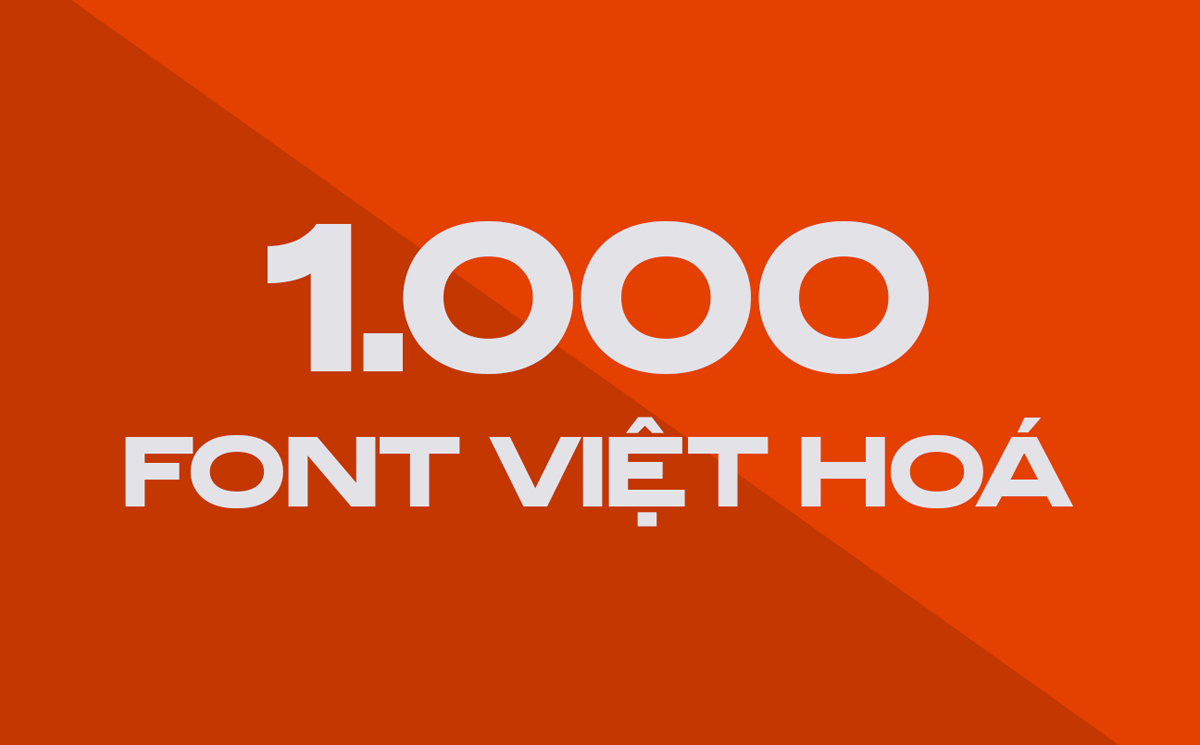 Bộ 1.000 font chữ Việt Hoá