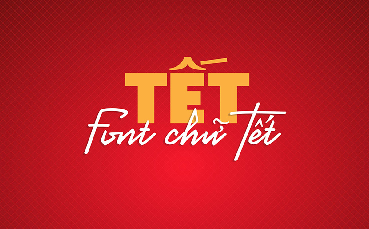 2 bộ font chữ hoài cổ cho ngày Tết cổ truyền Việt Nam