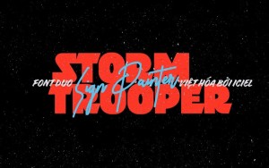 Font chữ hoài cổ, vintage iCiel Stormtrooper Regular Việt Hóa