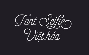 Font Chữ Retro VL Selfie Việt Hóa