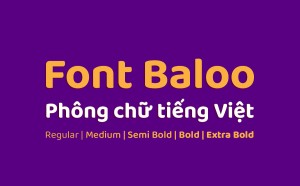 Full bộ 5 kiểu font chữ hoạt hình Baloo Việt hóa