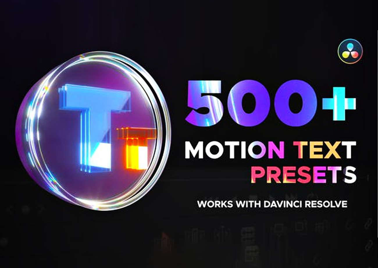 Gói 500+ mẫu hiệu ứng chữ chuyển động cho phần mền Davinci - Text Presets for DaVinci Resolve