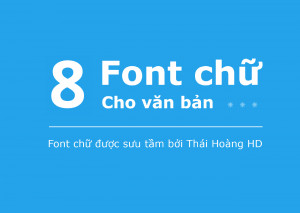 Combo 6 font chữ văn bản đẹp Miễn Phí