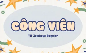 Phông Chữ Hoạt Hình Dễ Thương, Ngộ Nghĩnh - TH Zumboys Việt Hóa