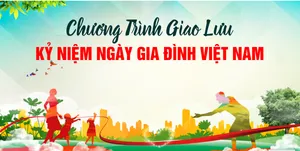 Backdrop Giao Lưu Kỷ Niệm Ngày Gia Đình Việt Nam