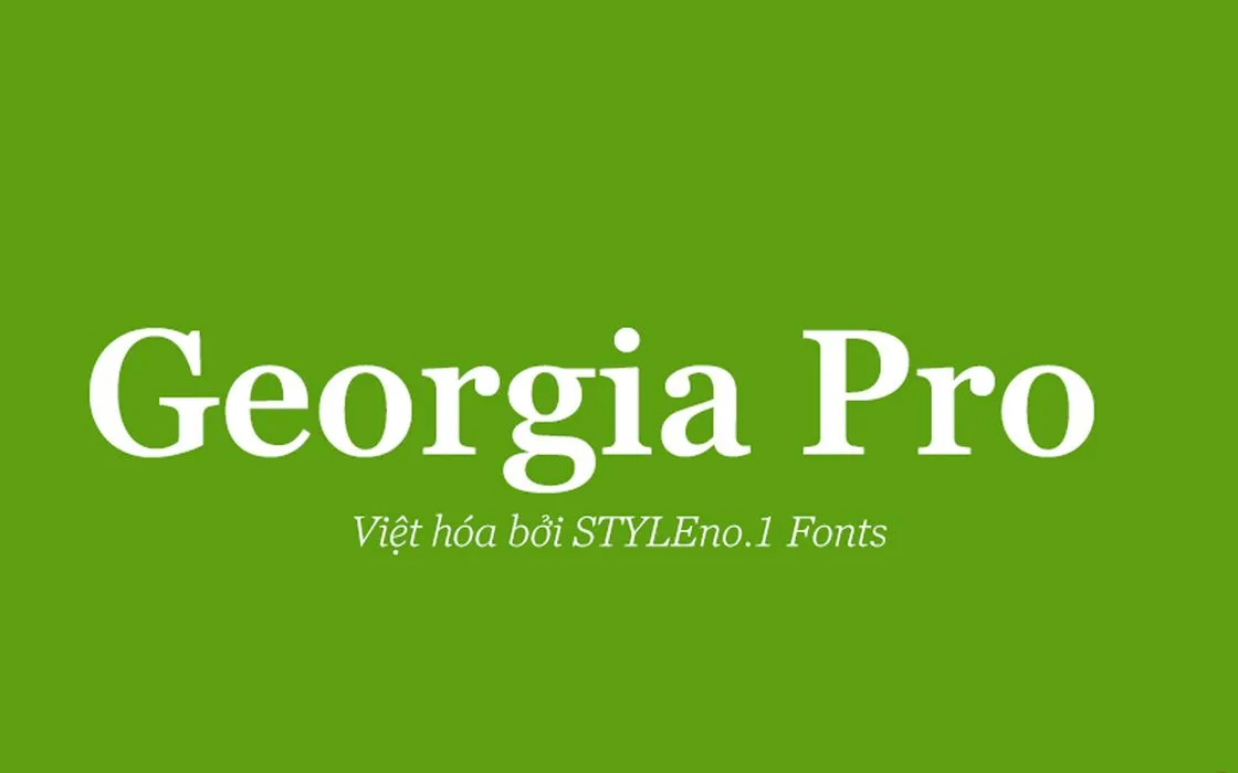 Font chữ có chân Georgia Pro Việt hóa