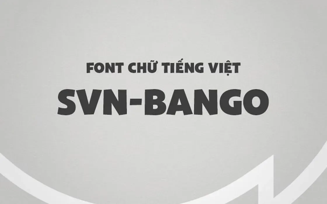 Font chữ không chân béo tròn SVN-Bango Việt hóa