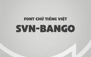 Font chữ không chân béo tròn SVN-Bango Việt hóa