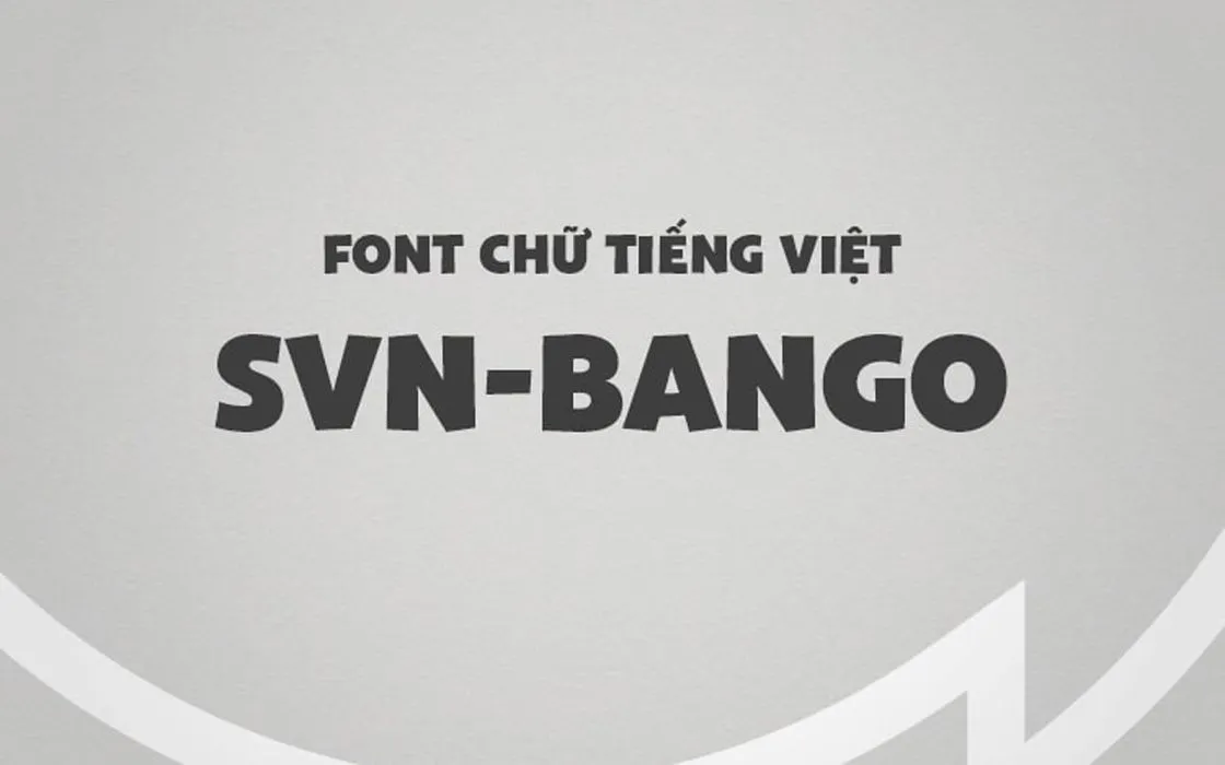 Font chữ không chân SVN-Bango Việt hóa